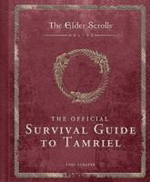 The Elder Scrolls: The Official Survival Guide to Tamriel 1647225205 Book Cover