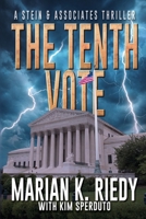 The Tenth Vote: A Stein & Associates Thriller 1685135749 Book Cover