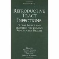 Reproductive Tract Infections (Reproductive Biology) 0306442418 Book Cover