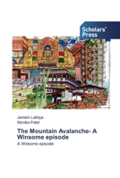 The Mountain Avalanche- A Winsome episode 6138825357 Book Cover