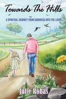 Towards The Hills 1835384684 Book Cover