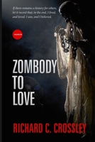 Zombody to Love (Journal of the Semi-Dead) 1549977814 Book Cover