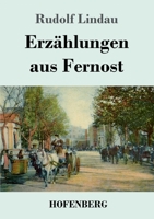 Erzählungen aus Fernost 3743732874 Book Cover