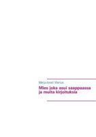 Mies joka asui saappaassa ja muita kirjoituksia 9522868469 Book Cover