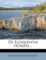 De Eloquentia Homeri... 1279918683 Book Cover