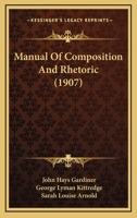 Manual of composition and rhetoric B0BQLD2NY7 Book Cover