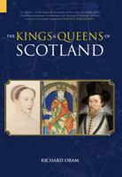 The Kings and Queens of Scotland (Revealing History) 075243814X Book Cover