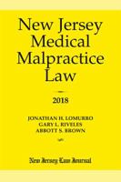 New Jersey Medical Malpractice Law 2018 1628813288 Book Cover