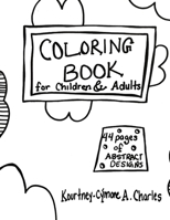 Coloring Book of Abstract Designs for Children & Adults B0BRMZHH31 Book Cover