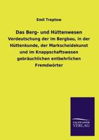 Das Berg- Und Huttenwesen 3846041661 Book Cover