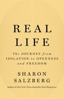 Real Life: The Journey from Isolation to Openness and Freedom 1250835755 Book Cover