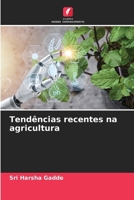 Tendências recentes na agricultura (Portuguese Edition) 6207767039 Book Cover