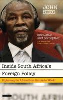 Inside South Africa’s Foreign Policy: Diplomacy in Africa from Smuts to Mbeki 1784537365 Book Cover