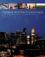 Humans and the Environment: Understanding This Complex Relationship 1609278100 Book Cover