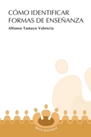 Cómo identificar formas de enseñanza (Spanish Edition) 9582004908 Book Cover