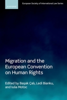Migration and the European Convention on Human Rights 0198880820 Book Cover
