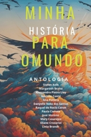 Minha História para o Mundo: Desafios, Resiliência e Sucesso (Portuguese Edition) B0F1F27JHV Book Cover