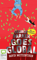 George Parker goes Global 1760523461 Book Cover