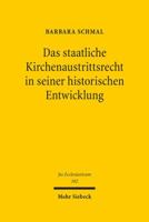 Das Staatliche Kirchenaustrittsrecht in Seiner Historischen Entwicklung 3161523466 Book Cover
