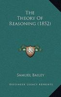 The Theory of Reasoning 0469670436 Book Cover