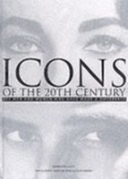 Icons of the 20th Century 3829014171 Book Cover