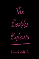 The Baddie Bylaws B08CPB5125 Book Cover