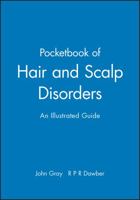 A Pocketbook of Hair and Scalp Disorders: An Illustrated Guide 0632051892 Book Cover