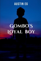 Gombo's Loyal Boy 941531673X Book Cover