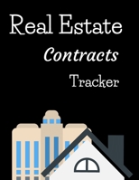 Real Estate Contracts Tracker: Large 8.5x11 Notebook For Monthly Tracking Of Contracts And Agreements Before They Expire 1694041840 Book Cover