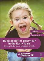 Building Better Behaviour in the Early Years 1847875203 Book Cover