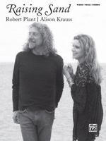 Raising Sand: Robert Plant/ Alison Krauss: Piano/Vocal/Chords 0739051121 Book Cover