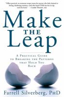 Make the Leap: A Practical Guide to Breaking the Patterns That Hold You Back 1569244189 Book Cover