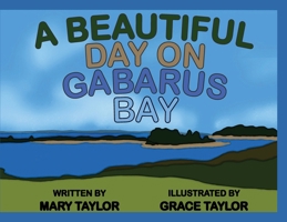 A Beautiful Day On Gabarus Bay 1068848723 Book Cover
