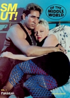 Smut of The Middle World Vol. 1: Pakistan (Smut of The Middle World Series) B0G2HJLVFB Book Cover