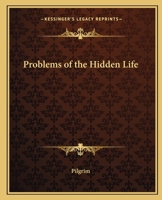 Problems of the Hidden Life 0766150909 Book Cover