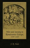 War and Society in Renaissance Europe 1450-1620 0006860176 Book Cover