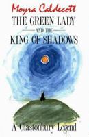 The Green Lady and the King of Shadows 1843194503 Book Cover