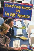 Internet Power Research Using The Big6 Approach (The Internet Library) 0766015637 Book Cover