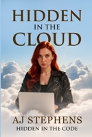 Hidden in the Cloud: Hidden in the Code B0GQTG3P7Q Book Cover