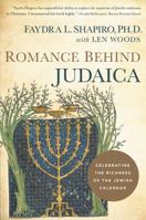 Romance Behind Judaica: Celebrating the Richness of the Jewish Calendar 1945470380 Book Cover