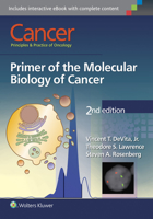 Cancer: Principles & Practice of Oncology: Primer of the Molecular Biology of Cancer 145111897X Book Cover