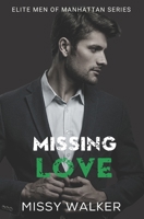 Missing Love: Elite Men of Manhattan Series Book 4 B0BJYD45XD Book Cover
