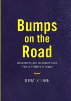 Bumps On The Road 1300792116 Book Cover