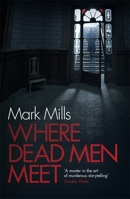 Where dead men meet 1504779738 Book Cover