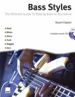 Bass Styles -The Ultiimate Guide to Playing Bass in any Genre-Music Instruction Book with CD 184609500X Book Cover