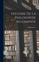 Histoire de la philosophie allemande 1016084404 Book Cover
