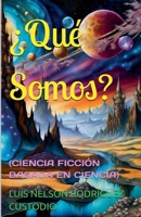 ¿Qué Somos? (Spanish Edition) B0DQR5LQ32 Book Cover