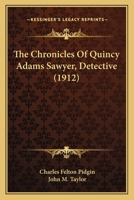 Chronicles of Quincy Adams Sawyer, Detective 1018860134 Book Cover