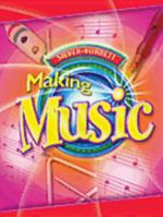 Silver Burdett Making Music, Grade 3: Student Textbook 0382365712 Book Cover