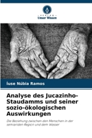 Analyse des Jucazinho-Staudamms und seiner sozio-ökologischen Auswirkungen (German Edition) 6207860756 Book Cover